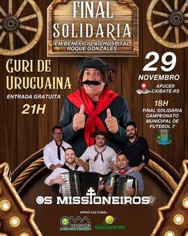 Show Guri de Uruguaiana e Final do Campeonato de Futebol 7