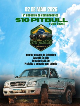 2º Encontro de Caminhonetes S10 Pitbull e Agro Copetti