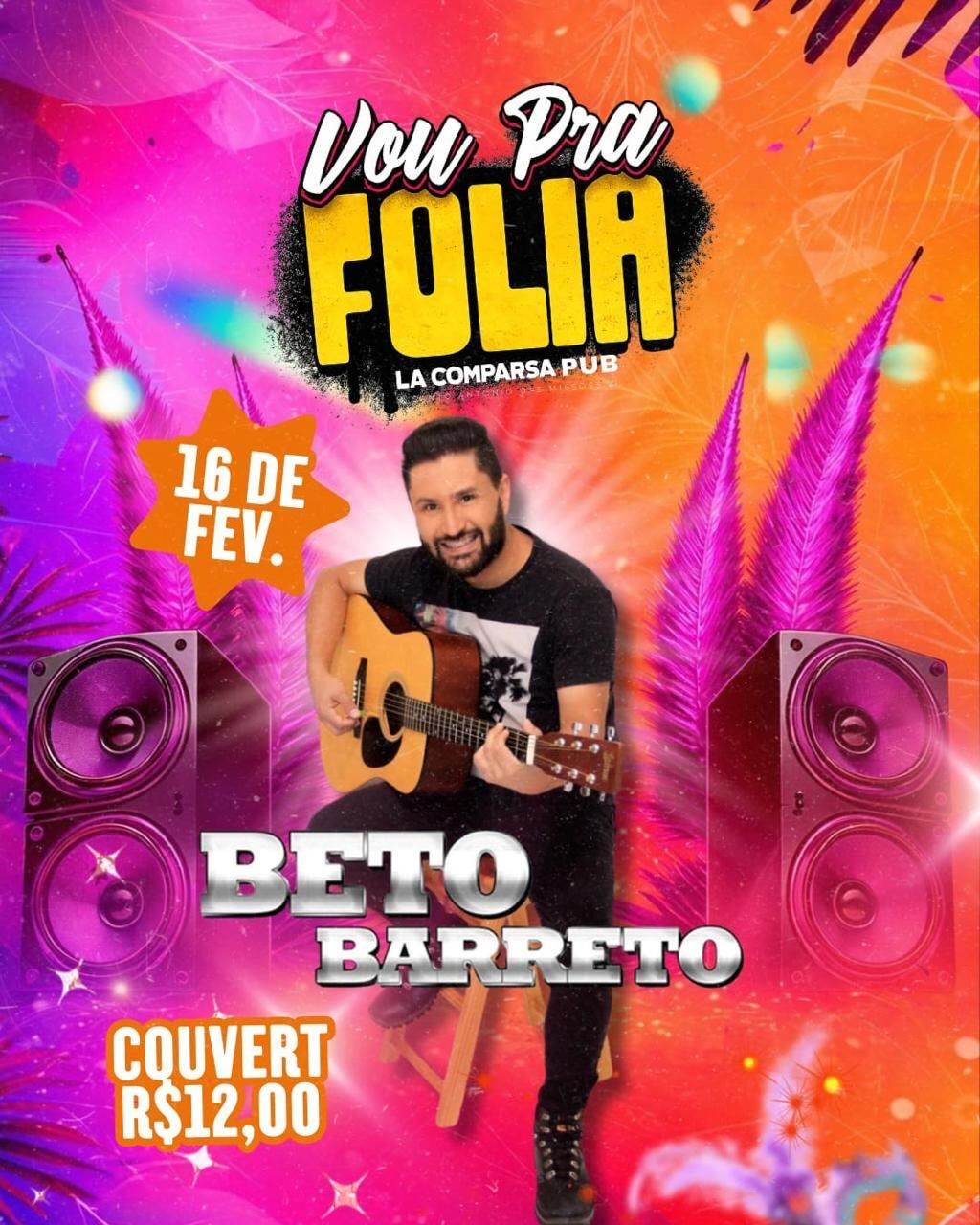 Carnaval Vou Pra Folia - La Comparsa Pub (Segunda)