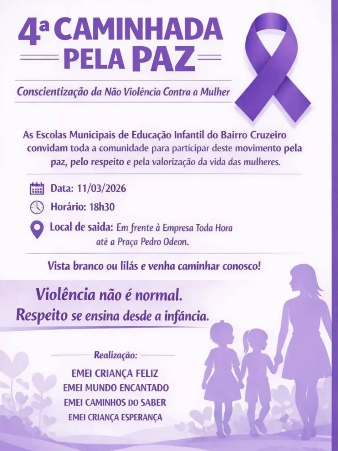 4ª Caminhada Pela Paz – Conscientização da Não Violência Contra a Mulher