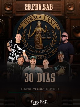 Esquenta 30 Dias - Turma LXXI Direito UNIJUÍ no Pool Bar