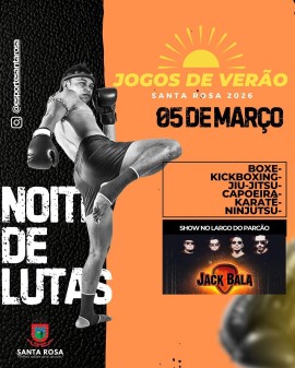 Noite de Lutas - Jogos de Verão Santa Rosa 2026