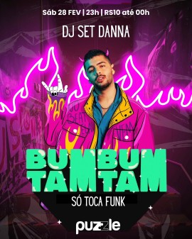 Bumbum Tam Tam - DJ Set Danna (Só Toca Funk)