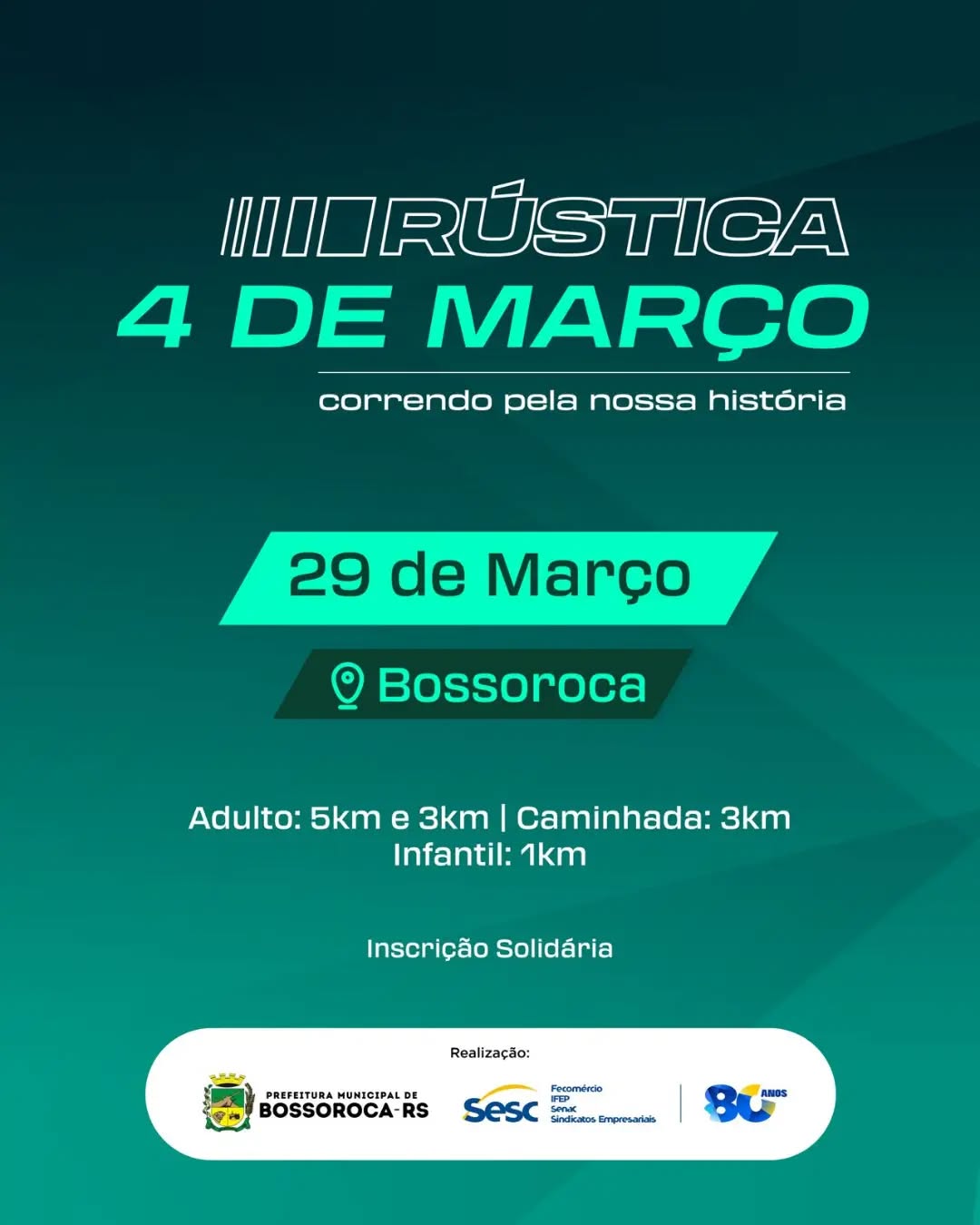 Rústica 4 de Março - Corrida e Caminhada em Bossoroca