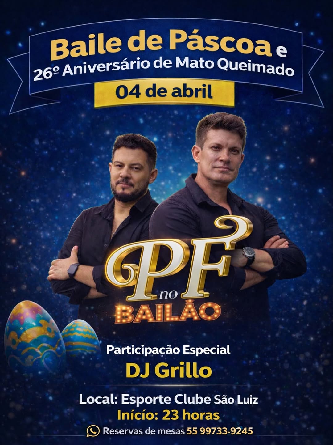 Baile de Páscoa e 26º Aniversário de Mato Queimado