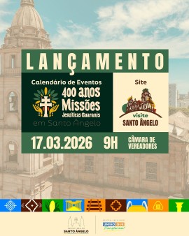 Lançamento do Calendário dos 400 Anos das Missões e site Visite Santo Ângelo