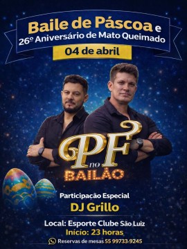 Baile de Páscoa e 26º Aniversário de Mato Queimado