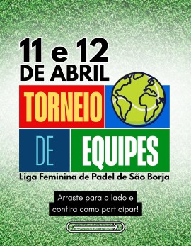 2º Torneio de Equipes - Liga Feminina de Padel de São Borja