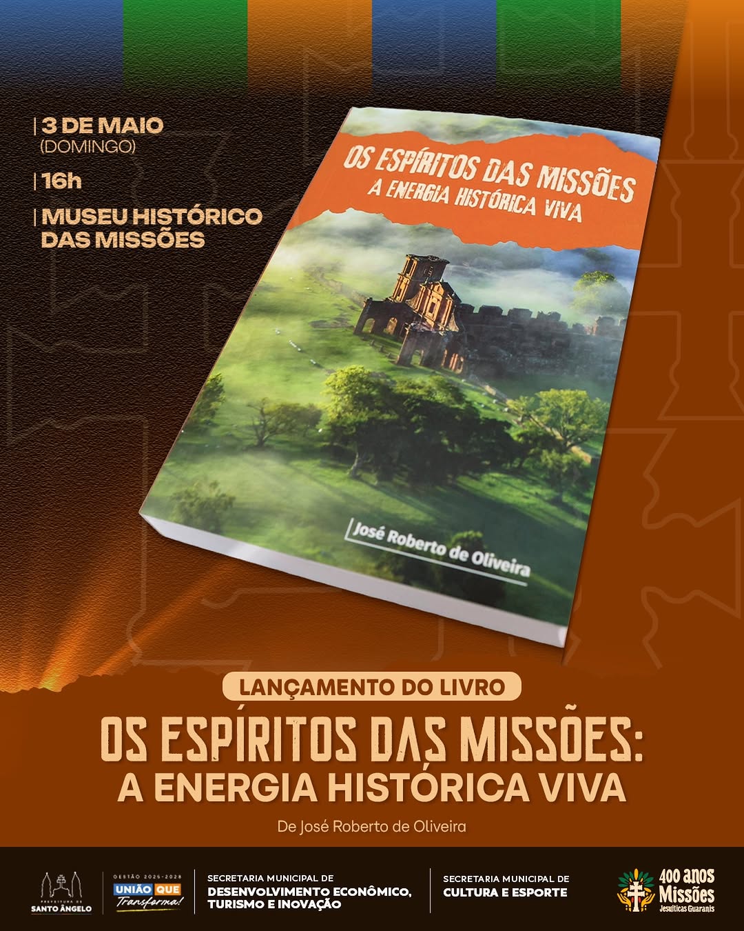 Lançamento: Os Espíritos das Missões - A Energia Histórica Viva