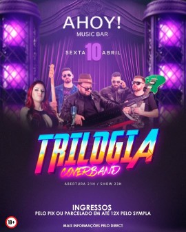 Inauguração AHOY! Music Bar - Trilogia Coverband