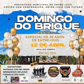 Domingo do Brique - Especial 38 anos de Entre-Ijuís (14ª Edição)