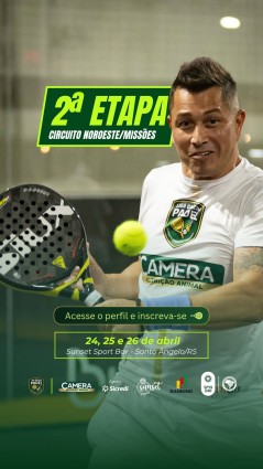 2ª Etapa - Circuito Noroeste/Missões | Liga Gaúcha de Padel (CAMERA)