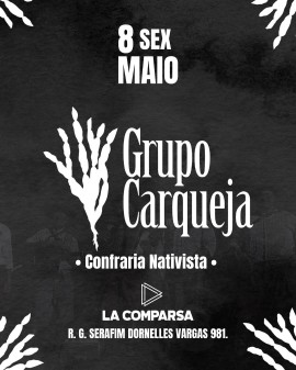 Grupo Carqueja - Confraria Nativista | La Comparsa