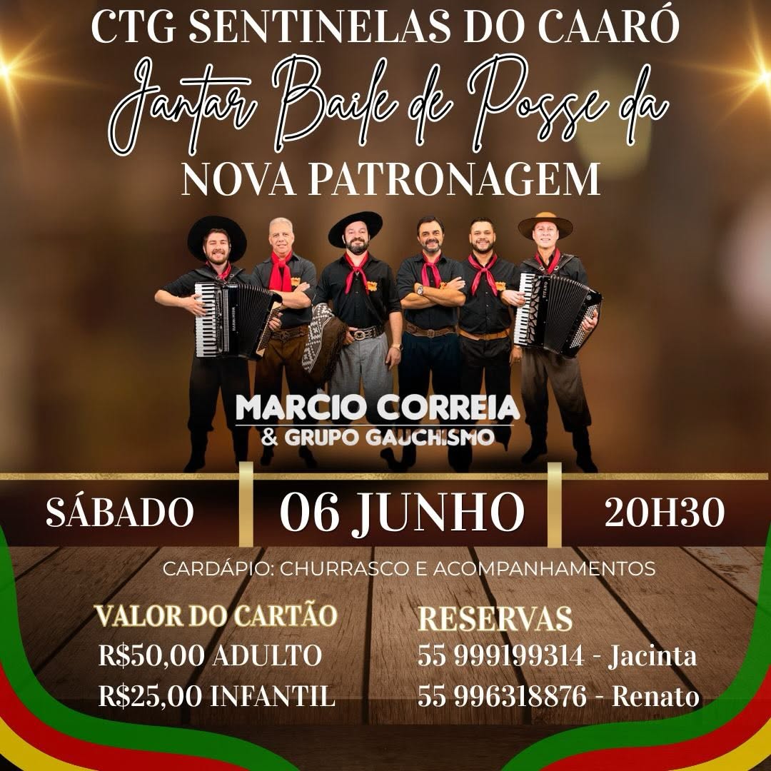 Jantar Baile de Posse da Nova Patronagem - CTG Sentinelas do Caaró