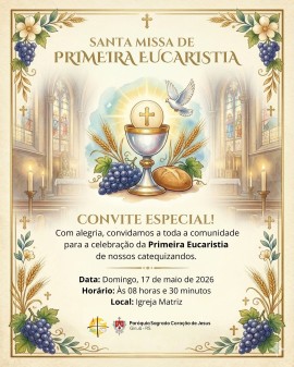 Santa Missa de Primeira Eucaristia - Paróquia Sagrado Coração de Jesus