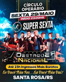 Super Sexta - Banda Destaque Nacional (estreia Gabriel Mendes)