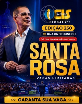 Método CIS Global 250 - Edição 250 | Santa Rosa