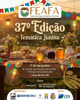 37ª FEAFA - Feira da Agroindústria Familiar (Temática Junina)
