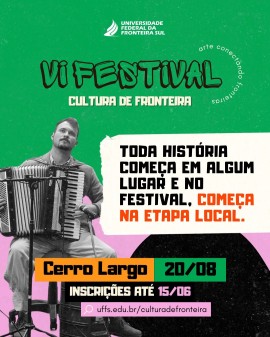 VI Festival Cultura de Fronteira - Etapa Local (Cerro Largo)