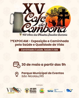 1ª EXPOCAM - Exposição e Caminhada pela Saúde e Qualidade de Vida (XV Café de Cambona)