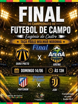 Final do Campeonato Municipal de Futebol de Campo - Taça Paulo Wolmar Noronha