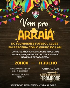 Arraiá do Fluminense Futebol Clube - Vista Alegre