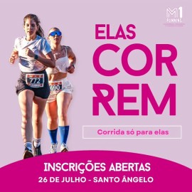 ELAS CORREM - Corrida só para mulheres