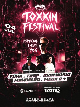 TOXXIN FESTIVAL - Especial B-Day YOG
