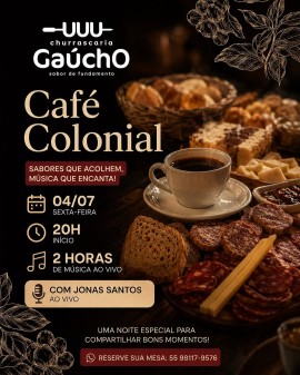 Café Colonial na Churrascaria Gaúcho