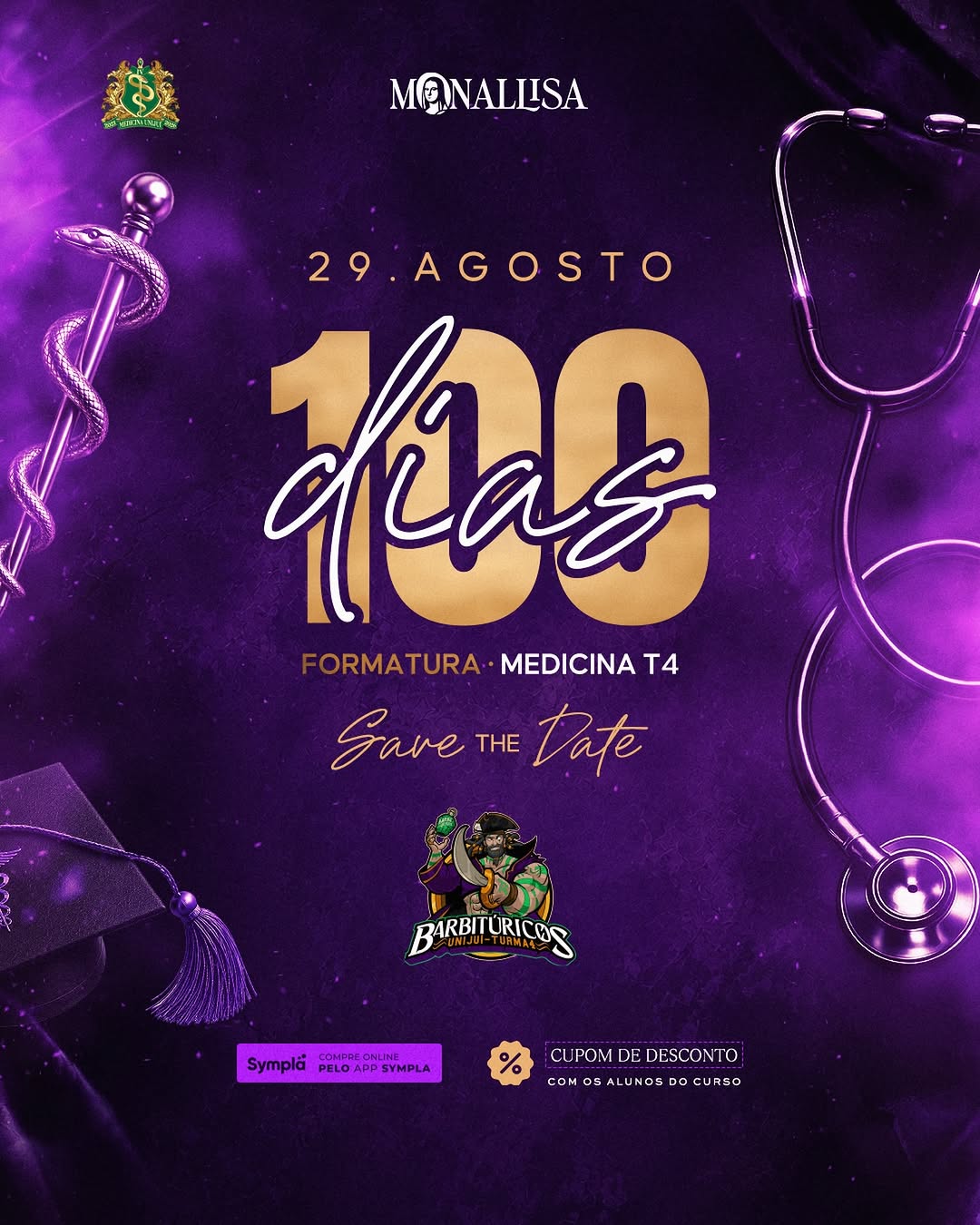 100 Dias - Formatura Medicina T4 | Monallisa