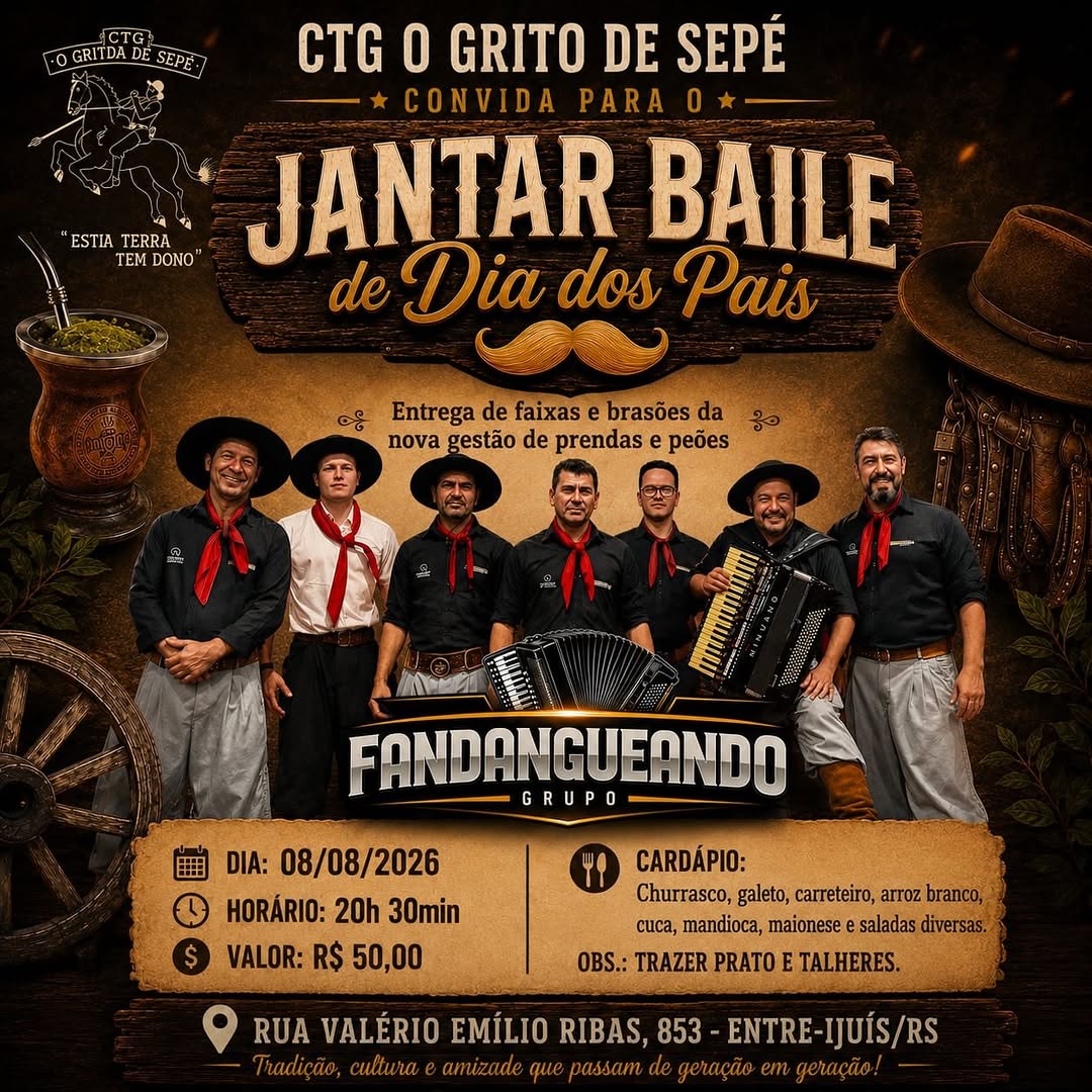 Jantar Baile de Dia dos Pais - CTG O Grito de Sepé