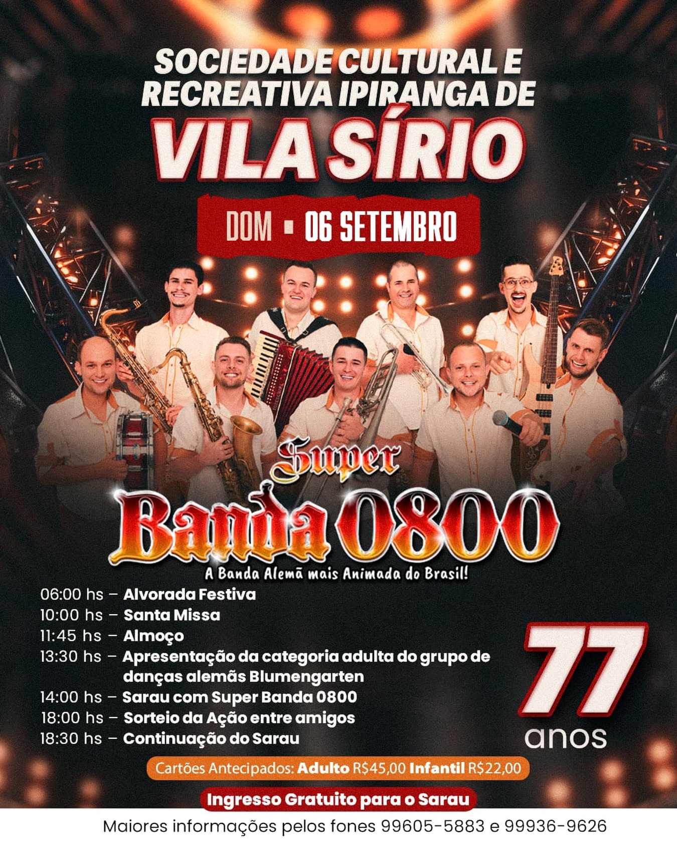 77 Anos - Sociedade Cultural e Recreativa Ipiranga de Vila Sírio