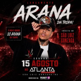 DJ ARANA - Lançamento em São Luiz Gonzaga
