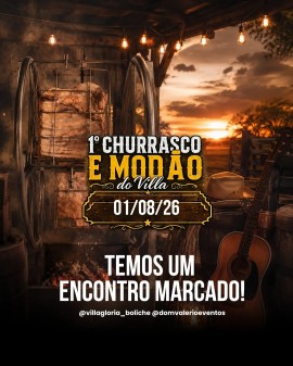 1º Churrasco e Modão do Villa Glória