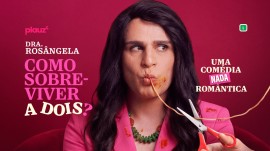 Dra. Rosângela - Como Sobreviver a Dois?