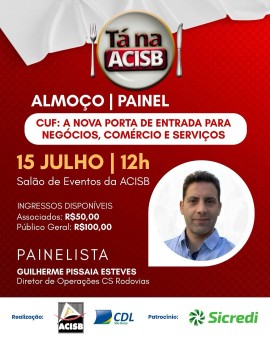 Almoço | Painel: CUF - A nova porta de entrada para negócios, comércio e serviços