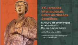 XX Jornadas Internacionais sobre as Missões Jesuíticas