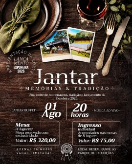 Jantar Memórias & Tradição - Lançamento Expofeira 2026