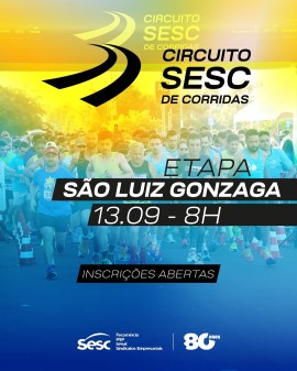 Circuito Sesc de Corridas - Etapa São Luiz Gonzaga