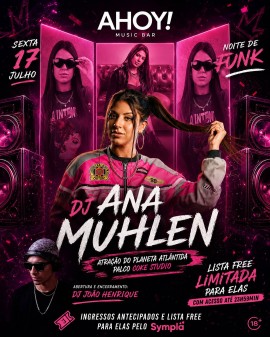 Noite de Funk com DJ Ana Muhlen - Ahoy! Music Bar