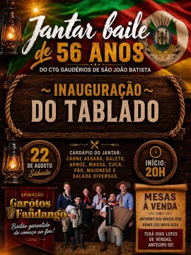 Jantar Baile de 56 Anos - Inauguração do Tablado