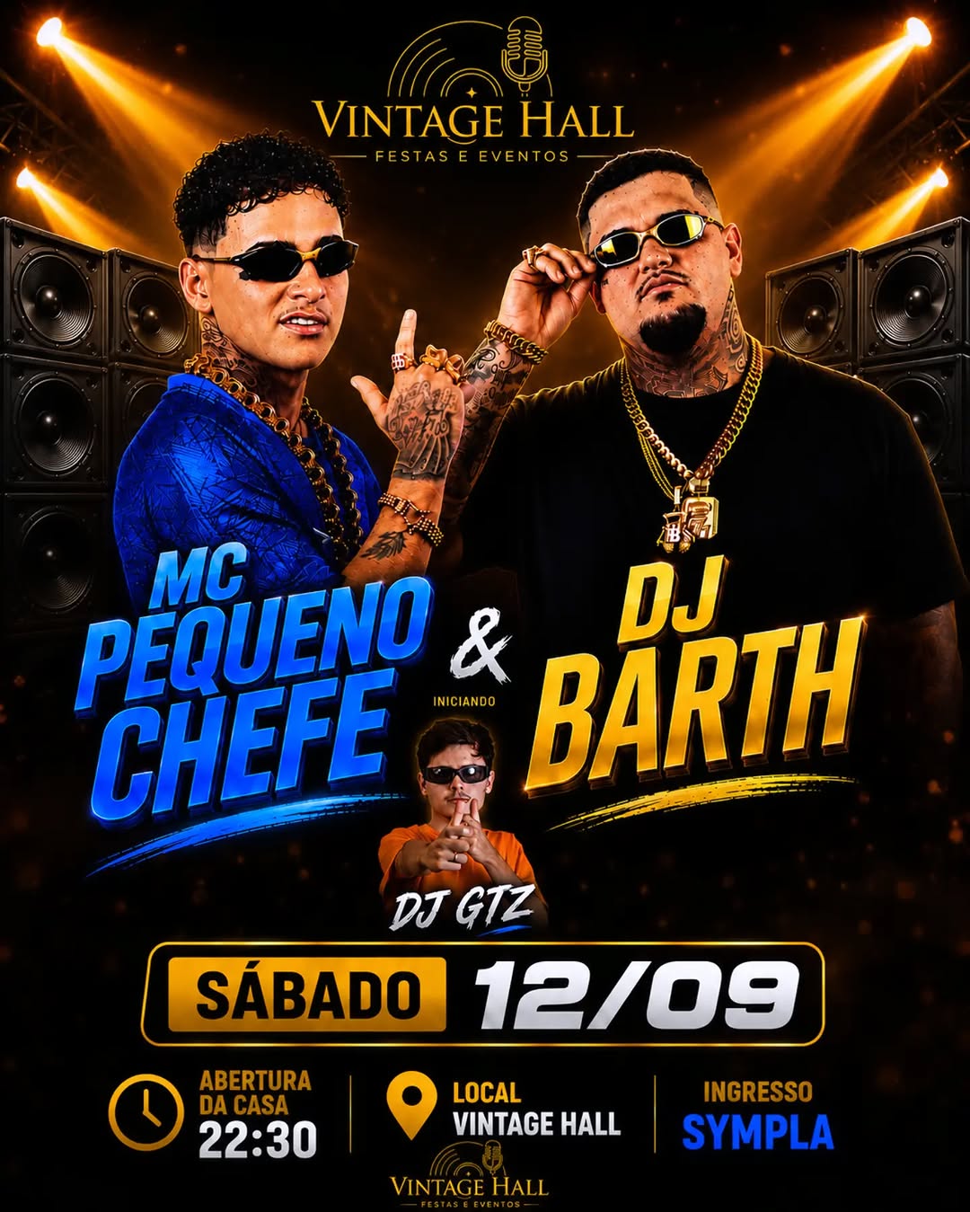 Vintage Hall apresenta: MC Pequeno Chefe, DJ Barth e DJ GTZ - 12/09/2026