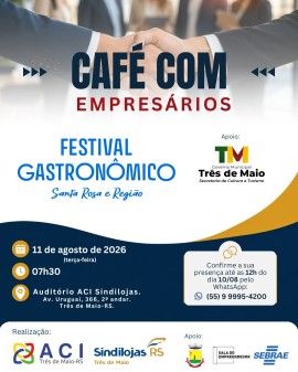 Café com Empresários - Festival Gastronômico Santa Rosa e Região
