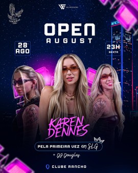 OPEN AUGUST - Karen Dennes | Clube Rancho