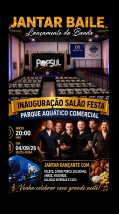 Jantar Baile - Inauguração Salão Festa do Parque Aquático Comercial