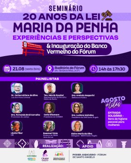 Seminário 20 Anos da Lei Maria da Penha: Experiências e Perspectivas & Inauguração do Banco Vermelho do Fórum