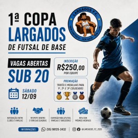 1ª Copa Largados de Futsal de Base - Sub-20