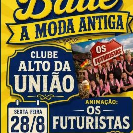 Baile A Moda Antiga - Clube Alto da União