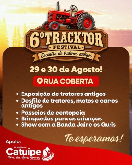 6º Tracktor Festival - Encontro de Tratores Antigos