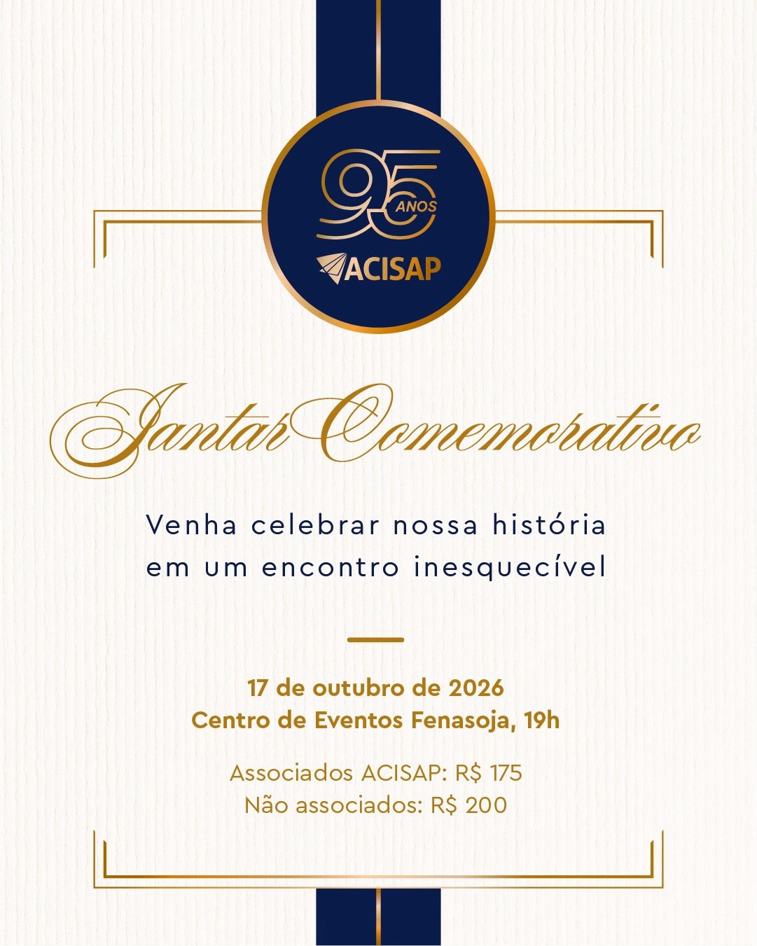 Jantar Comemorativo - 95 anos ACISAP